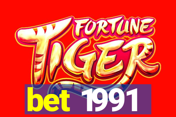 bet 1991