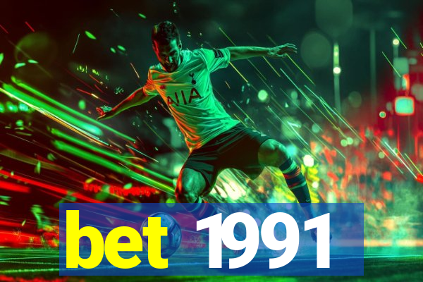 bet 1991