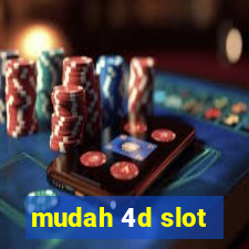 mudah 4d slot