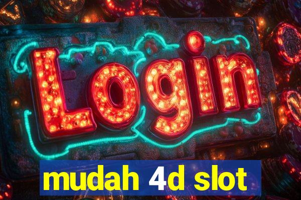 mudah 4d slot