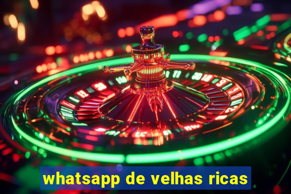 whatsapp de velhas ricas