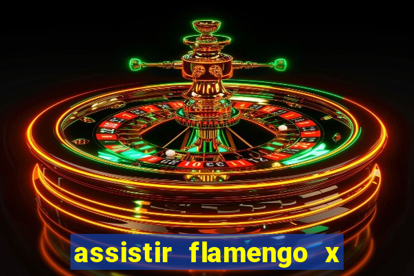 assistir flamengo x corinthians multi canais