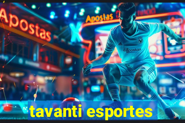 tavanti esportes