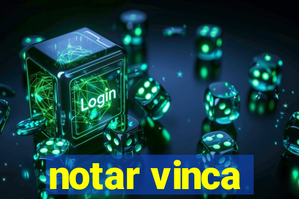 notar vinca