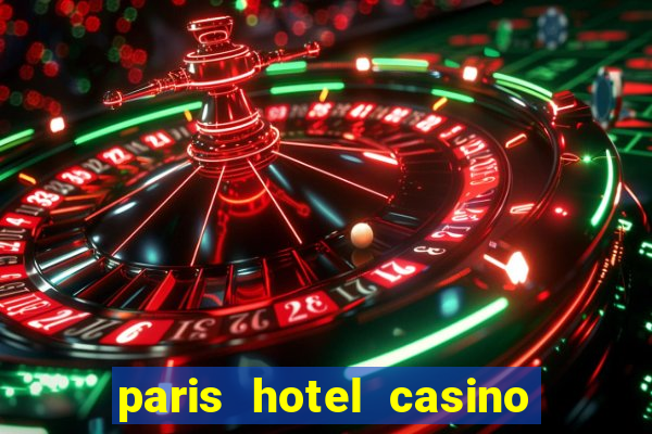 paris hotel casino las vegas nv