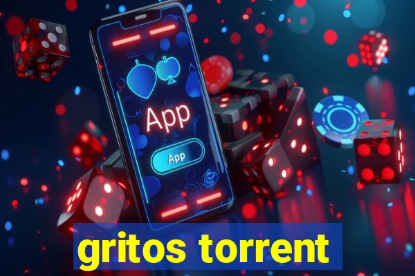 gritos torrent