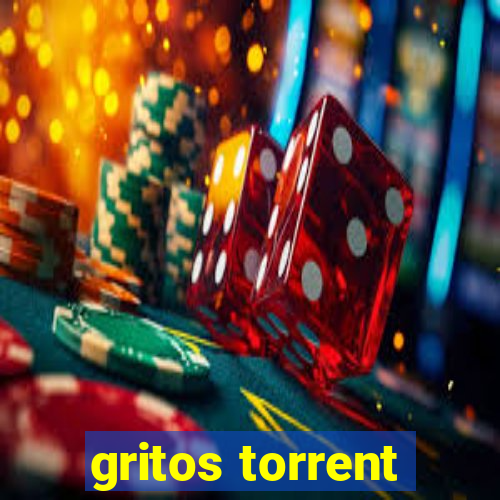 gritos torrent