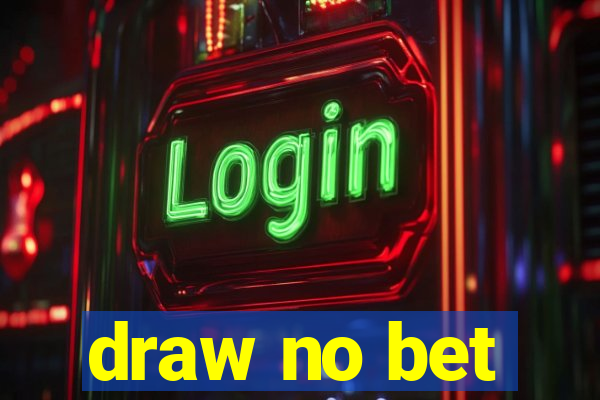 draw no bet