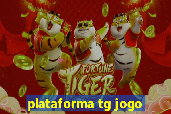 plataforma tg jogo