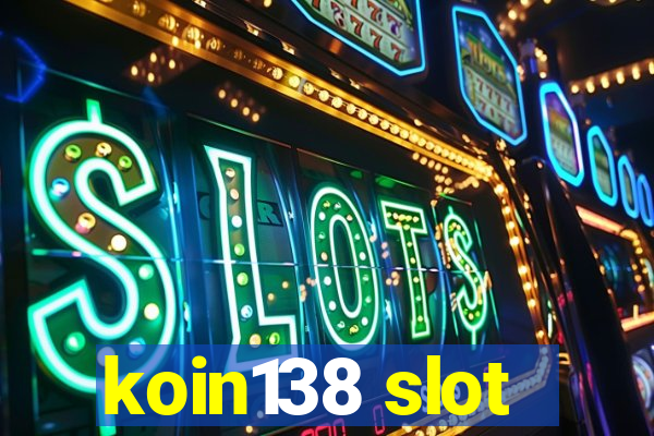 koin138 slot