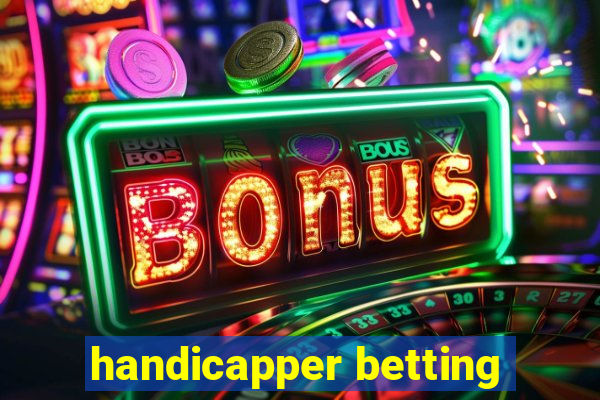 handicapper betting