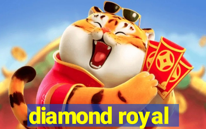 diamond royal