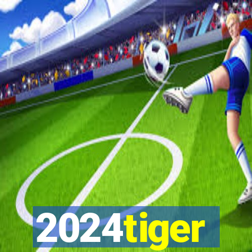 2024tiger