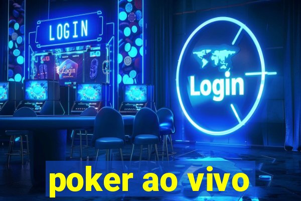 poker ao vivo