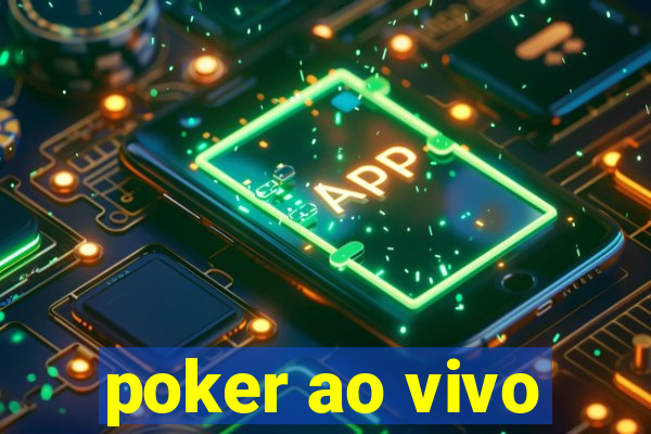 poker ao vivo