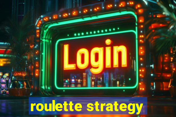 roulette strategy