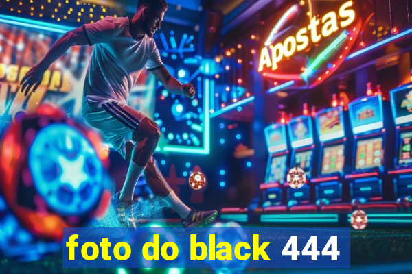 foto do black 444