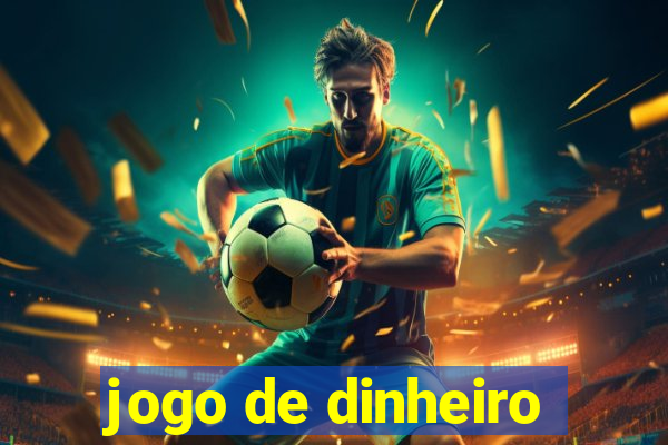 jogo de dinheiro