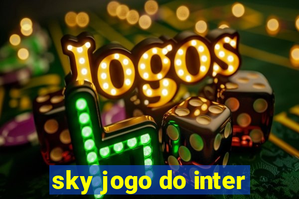 sky jogo do inter