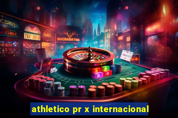 athletico pr x internacional