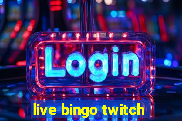 live bingo twitch