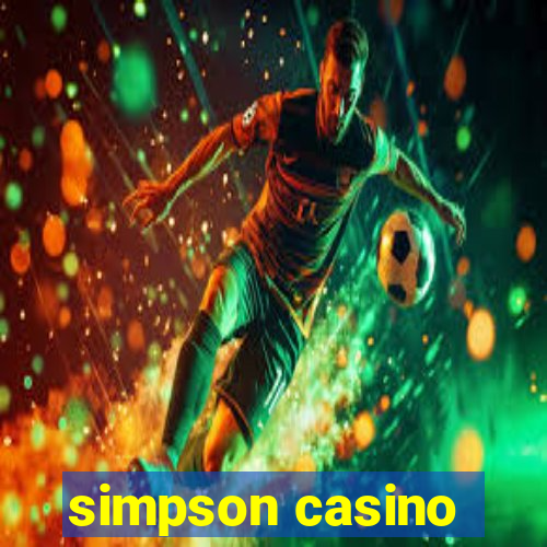 simpson casino