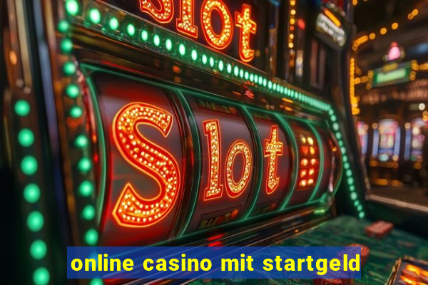 online casino mit startgeld