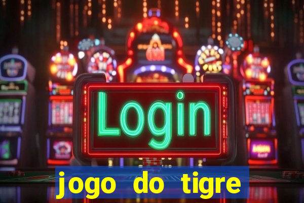 jogo do tigre pagando no cadastro