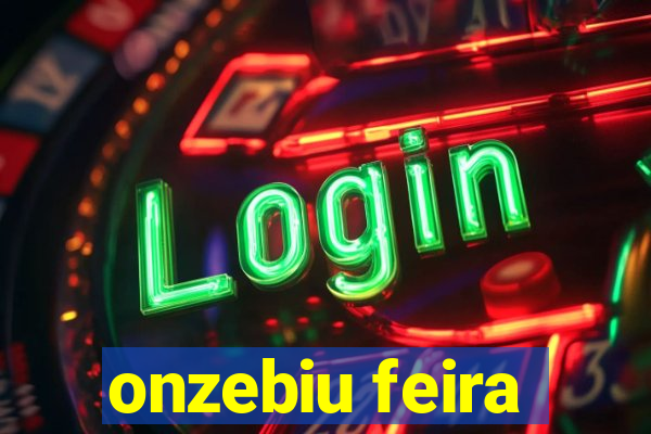 onzebiu feira