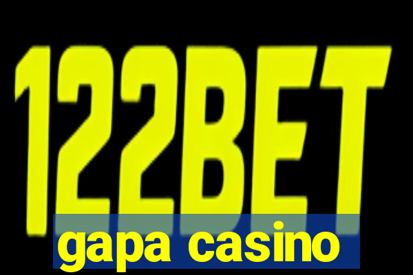 gapa casino