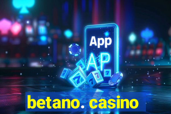 betano. casino