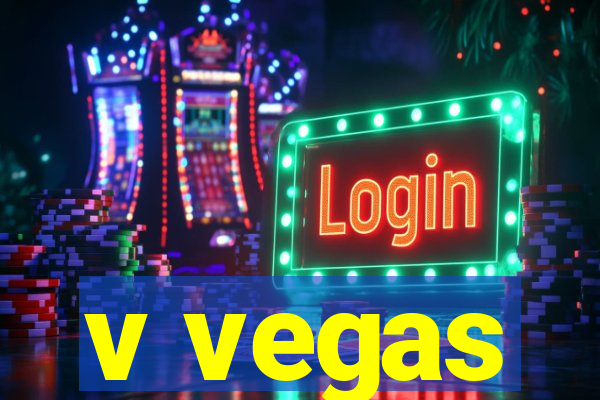 v vegas