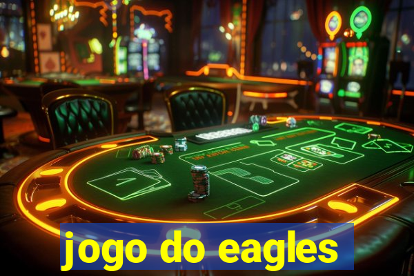 jogo do eagles