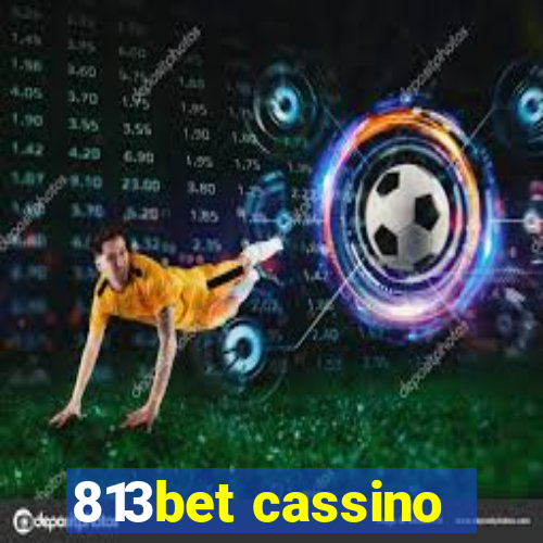 813bet cassino