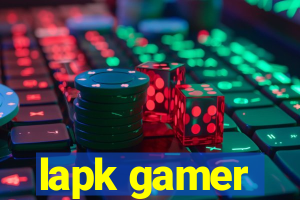 lapk gamer