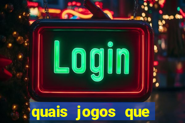 quais jogos que ganham dinheiro de verdade