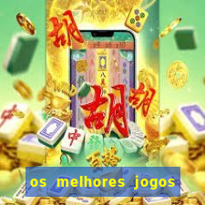 os melhores jogos de cassino