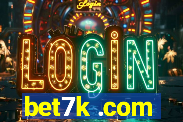 bet7k .com