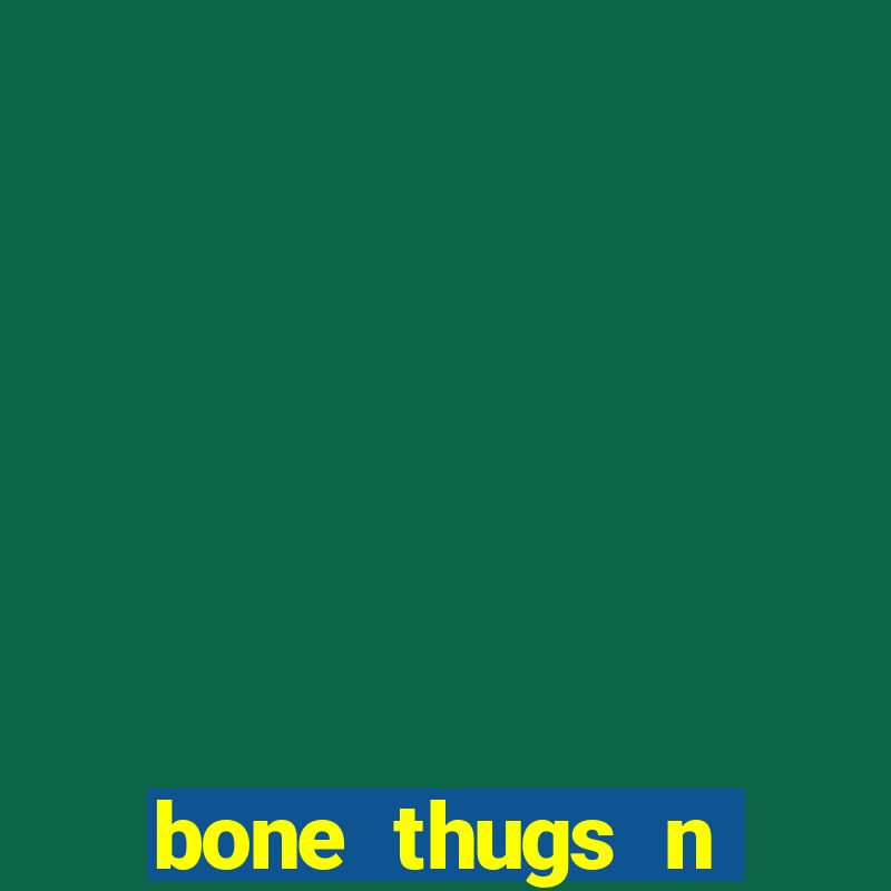 bone thugs n harmony wishbone