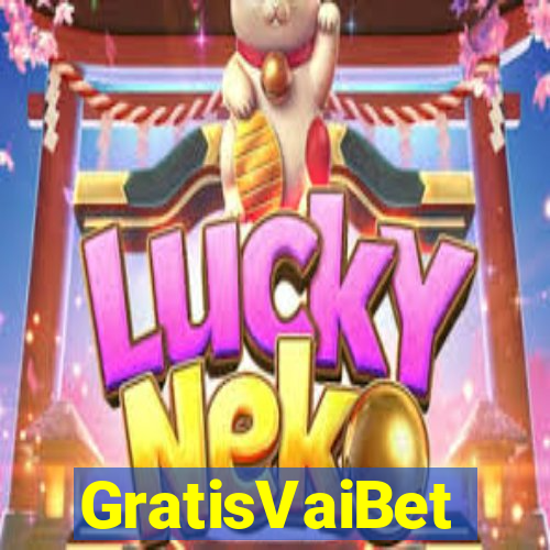 GratisVaiBet