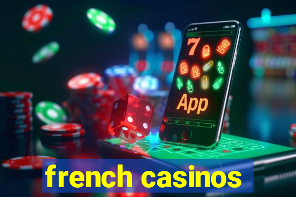 french casinos