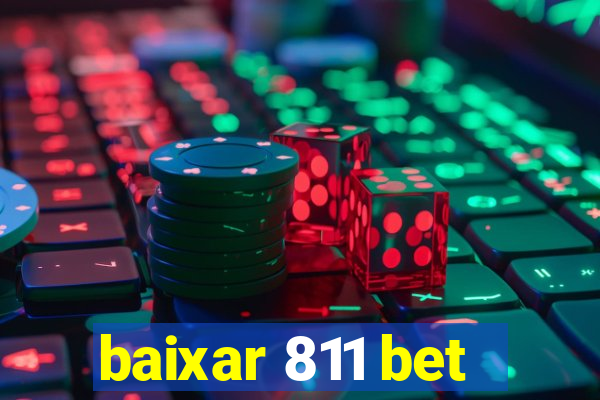 baixar 811 bet