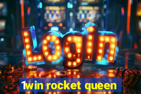 1win rocket queen