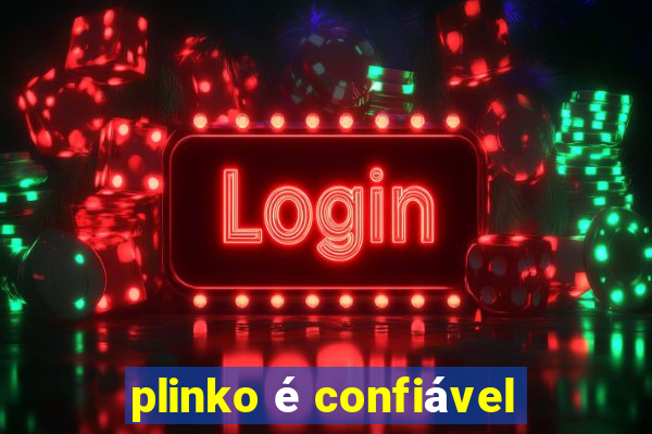 plinko é confiável