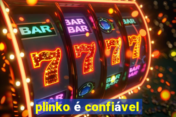 plinko é confiável