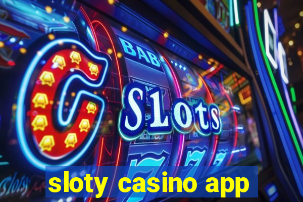 sloty casino app