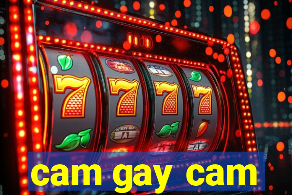 cam gay cam