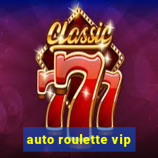 auto roulette vip