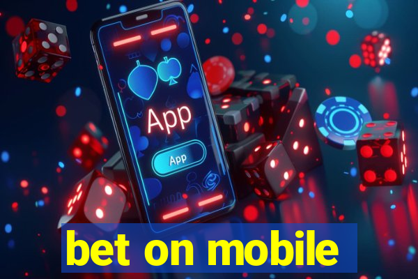 bet on mobile