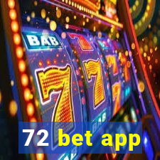 72 bet app